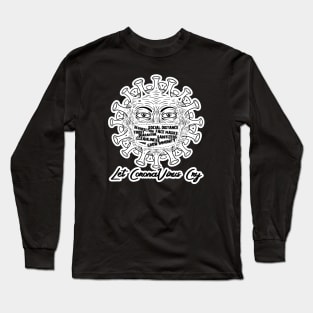 coronavirus cry quarantine Long Sleeve T-Shirt